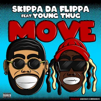 Move (feat. Young Thug) by Skippa Da Flippa