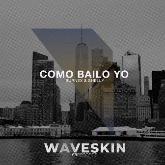 Como Bailo Yo by Burnex