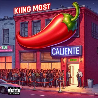 Caliente by Kiing Most