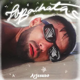 La Bachata by Artesano