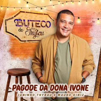 Pagode Da Dona Ivone (Buteco Do Thybau, Ao Vivo) by Mauro Diniz