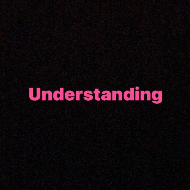 Understanding