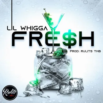 Fre$H by Lil Whigga