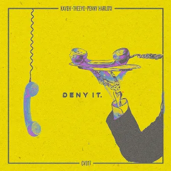 Deny It by Kaveh