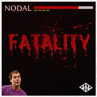 Fatality by Nodal