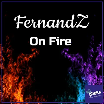 On Fire by FernandZ