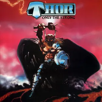 Only the Strong by Thor