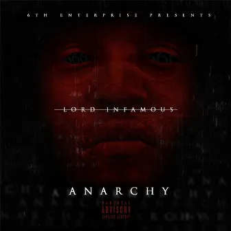 Anarchy by Lord Infamous