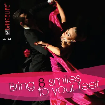 Dancelife presents: Bring 8 Smiles To Your Feet, Vol. 1 by Dancelife