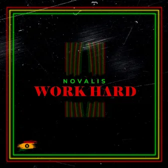 Work Hard by Novalis