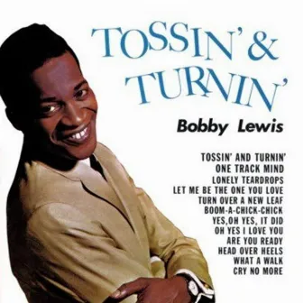 Tossin' and Turnin' by Bobby Lewis