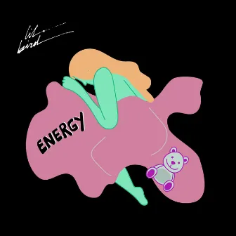 Energy by Lil Bird