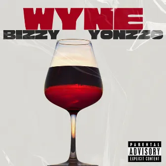 Wyne by Bizzy