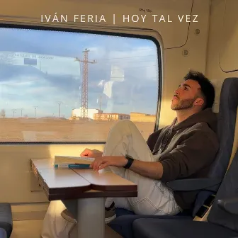 Hoy Tal Vez by Iván Feria