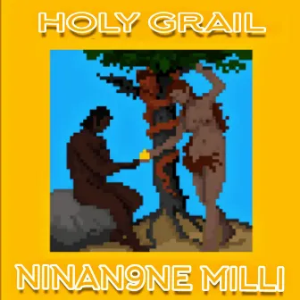 Holy Grail by NinaN9ne Milli