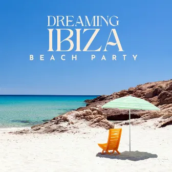 Dreaming Ibiza Beach Party: Deep House for Summer 2024 by Melodic House Machine