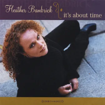 It's About Time by Heather Bambrick