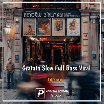 Gratata Slow Full Bass Viral by Dj Nova