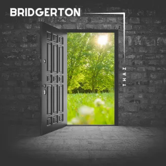 Bridgerton by Thaz