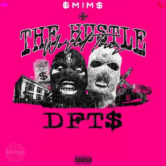 The Hustle World Tour by G MiMs