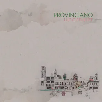 Provinciano by Lucio Feuillet