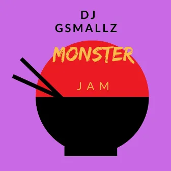 Monster Jam by Dj G Smallz