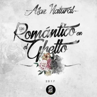 Un Romántico en el Ghetto by Afaz Natural