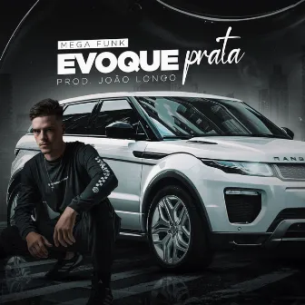 Evoque Prata - Mega Funk by Joao Longo