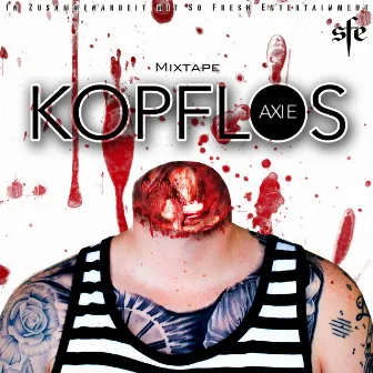 Kopflos by Äxi E