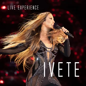 Ivete Sangalo Live Experience (Ao Vivo Em São Paulo / 2018) by Ivete Sangalo