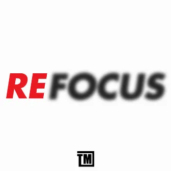 Refocus by Terry Mak