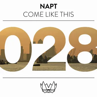 Come Like This by Napt