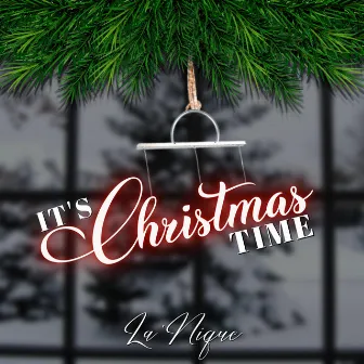 It's Christmas Time by La'Nique