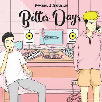 Better Days by Damero.