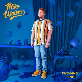 I'm Doing Fine by Mike Waters