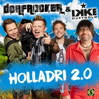 Holladri 2.0 by Dorfrocker