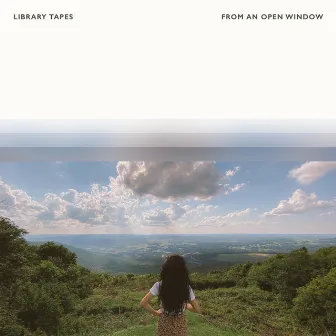 From An Open Window by Library Tapes