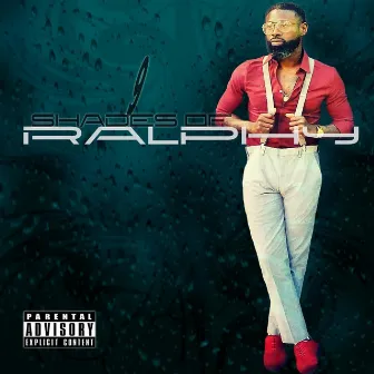 9 Shades of Ralphy by Ralphy