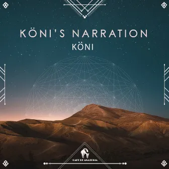 KÖNI’s Narration by KÖNI