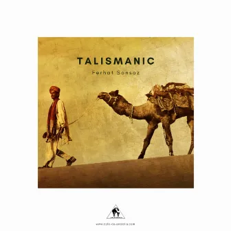 Talismanic by Ferhat Sonsoz