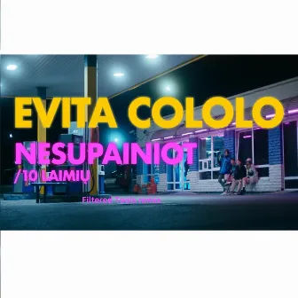 Nesupainiot / 10 Laimių (Remix) by Evita Cololo