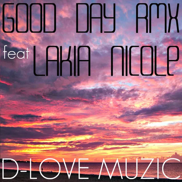 Good Day - Remix