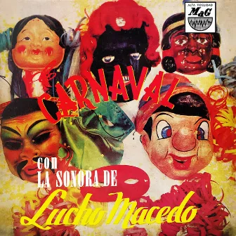 De Carnaval by Lucho Macedo Y Su Sonora