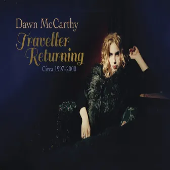 Traveller Returning by Dawn McCarthy