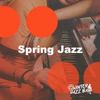 Spring Jazz by Winter Jazz Bar