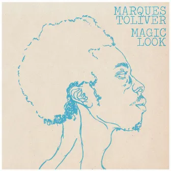 Magic Look by Marques Toliver