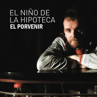 El Porvenir - Acústico by El Niño de la Hipoteca