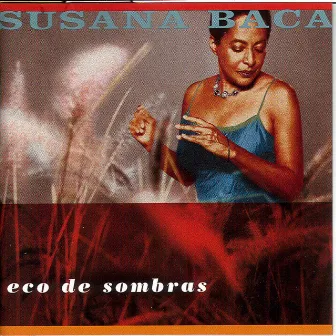 Eco de Sombras by Susana Baca