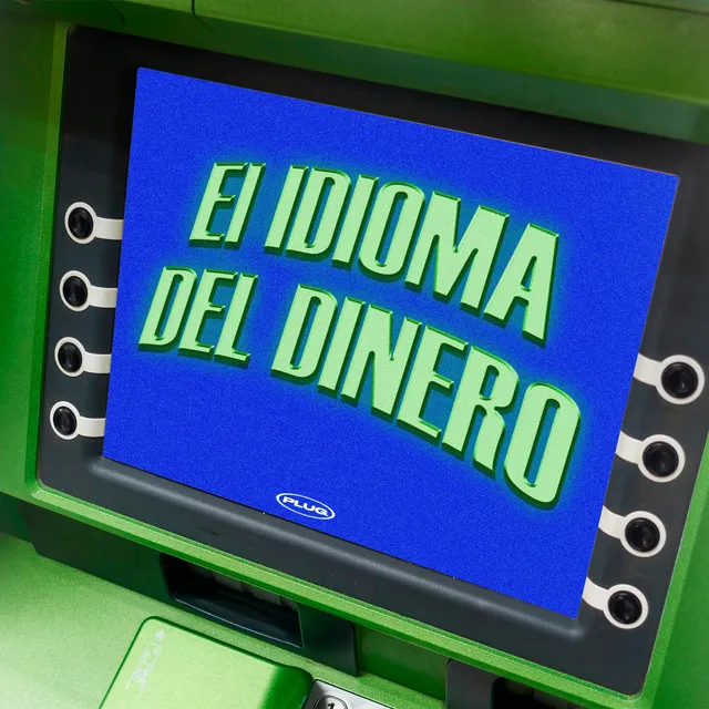 EL IDIOMA DEL DINERO