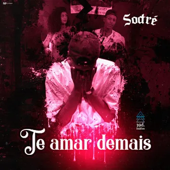 Te Amar Demais by Sodré